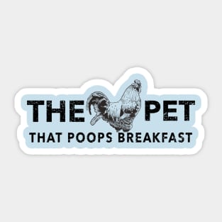 Chickens the Pet That Poops Breakfast Sticker